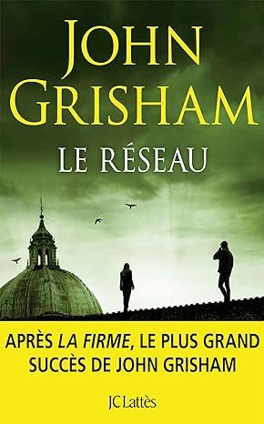 John Grisham - Le réseau