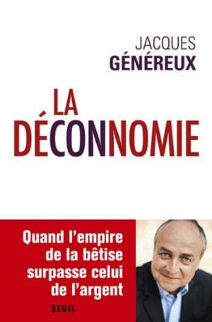 Jacques Généreux – La Déconnomie
