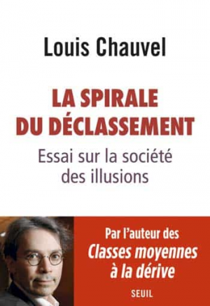 Louis Chauvel – La spirale du déclassement