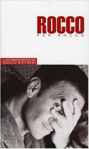 Rocco Siffredi – Rocco raconte Rocco
